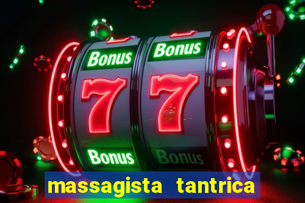 massagista tantrica porto alegre